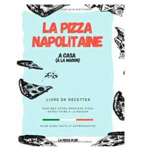 La Pizza Napolitaine a casa Livre de recettes pour débutants et expérimentés n1