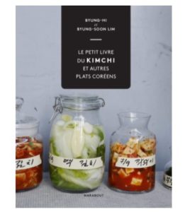 Vue de face du Le petit livre du Kimchi et autres plats coréens
