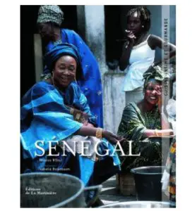 Vue de face du Sénégal. Cuisine intime et gourmande