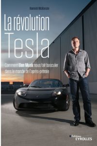 La révolution Tesla-Comment Elon Musk nous fait basculer dans le monde de l’après-pétrole n1