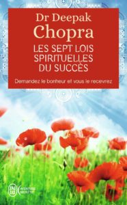 Couverture du livre Les sept lois spirituelles du succès-Demandez le bonheur et vous le recevrez