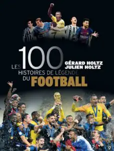 Couverture du livre Les 100 histoires de légende du football