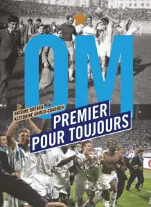 L’histoire de l’Olympique de Marseille n1