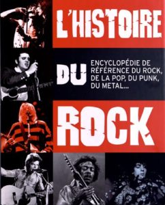 L’histoire du rock,Guide de référence du rock, de la pop, du punk, du metal n1