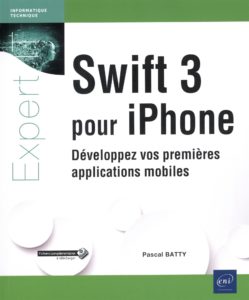 Swift 3 pour iPhone – Développez vos premières applications mobiles n1