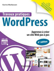 Travaux pratiques avec WordPress-4e éd.-Apprenez à créer un site Web pas à pas, Apprenez à créer un site Web pas à pas n1