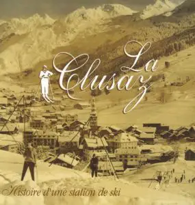 La Clusaz-Histoire d’une station de Ski n1