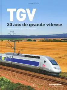 Couverture du livre TGV,30 ans de grande vitesse