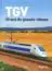 TGV30 ans de grande vitesse